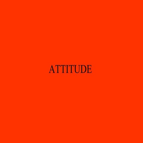 Positive attitude  