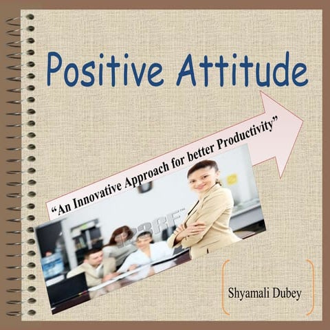 Positive attitude
