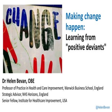 Making change happen: learning from "positive deviancts"