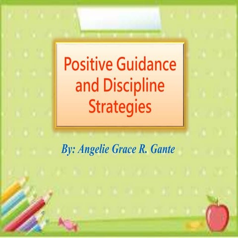 Positive guidance and discipline strategies