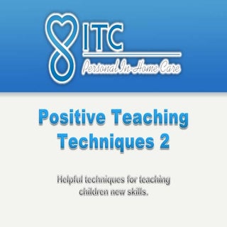 Positive teaching techniques pt 2
