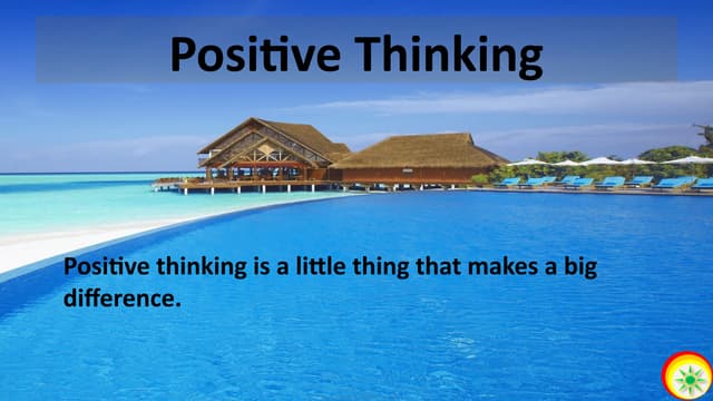 Positive thinking Positive Attitude.pptx