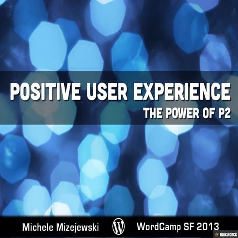 Positive UX: The Power of P2