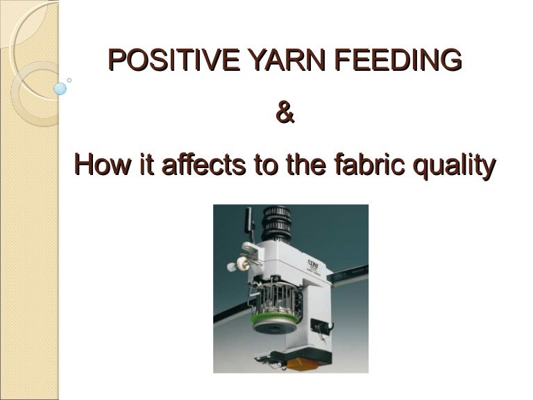 Positive Yarn Feeding