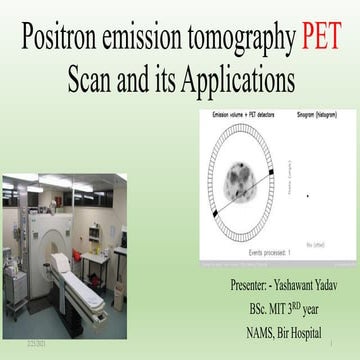 Positron emission tomography pet scan and its applications