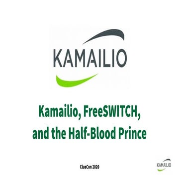 Kamailio, FreeSWITCH, and the Half-Blood Prince