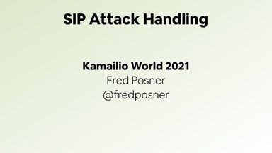 SIP Attack Handling (Kamailio World 2021)