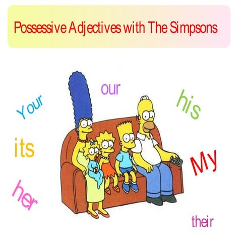 Possessive adjectives with simpsons