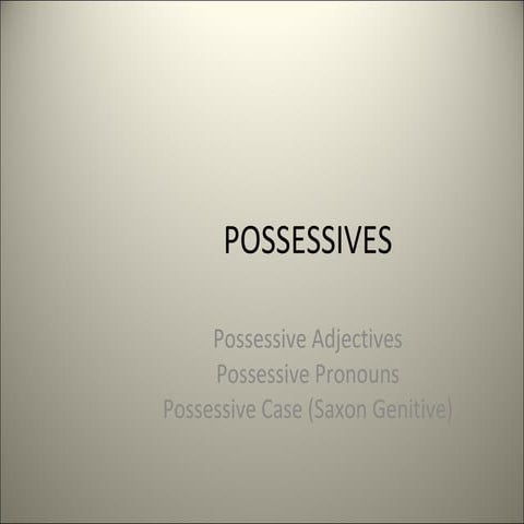 Possessives