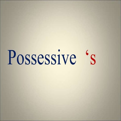 Possessive 's