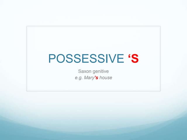 Possessive 's saxon genitive ppt
