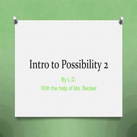 Intro to Possibility 2