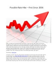 Rate Hike.. First since 2006!