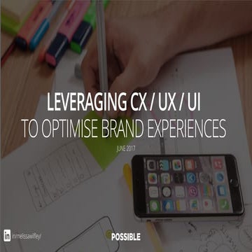 Leveraging CX / UX / UI to optimise brand experiences