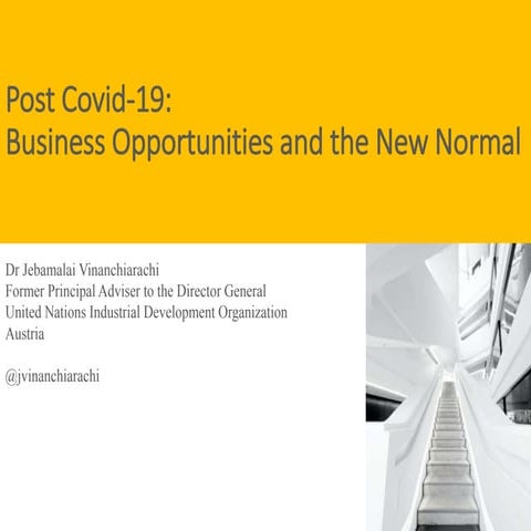 Post COVID-19 Business Opportunities  - Dr Jebamalai Vinanchiarachi