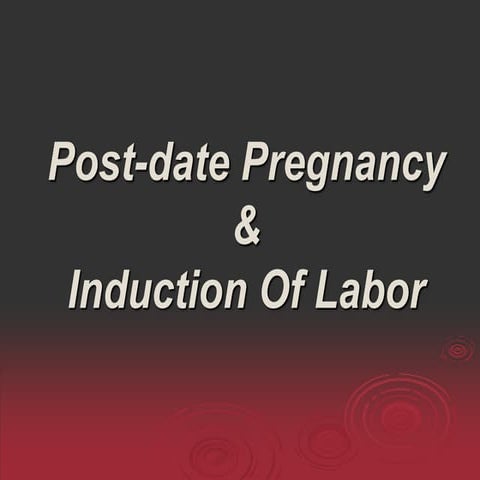 Post date and induction of labor