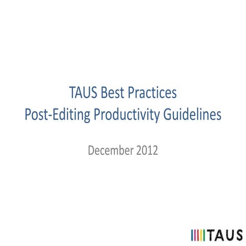TAUS Post-Editing Productivity Guidelines