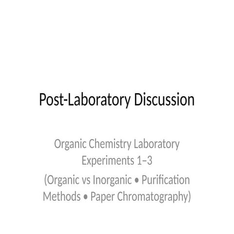 Post Laboratory Activity in Organic Chemistry | PPTX