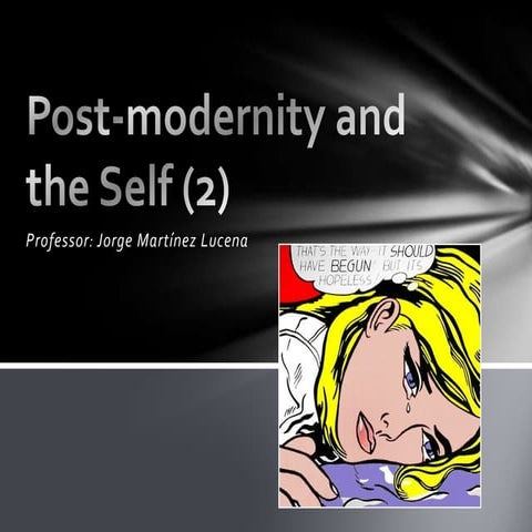 Post Modernity and the Self 2