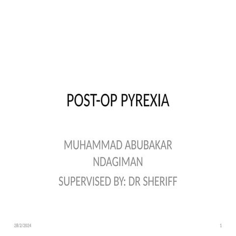 POST-OPERATIVE PYREXIA AND IT'S MANAGEMENT.pptx