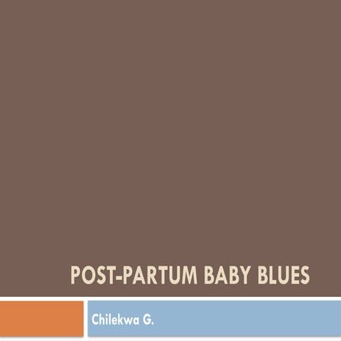 Post-partum baby blues.pptx nursing and midwifery