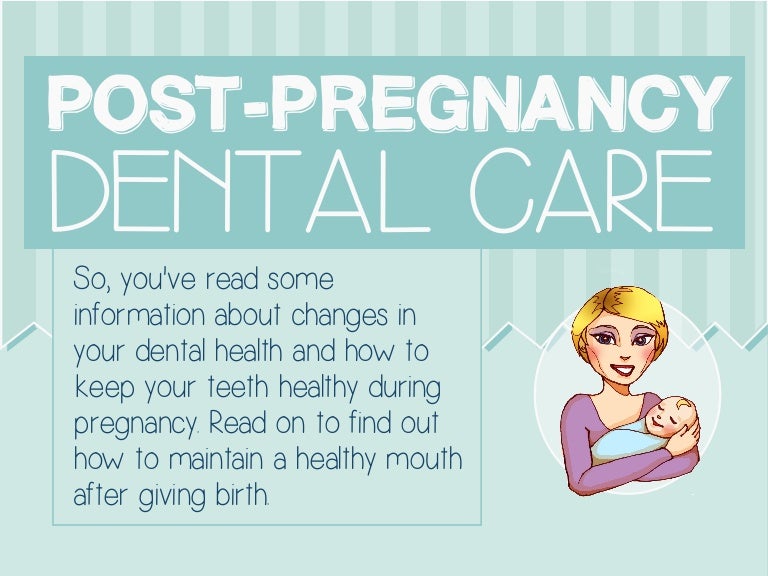 PostPregnancy Dental Care