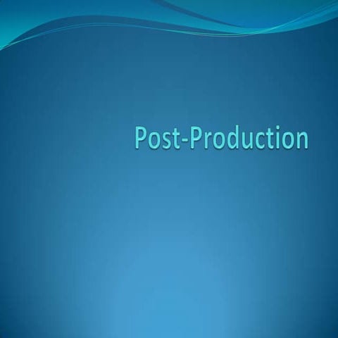 Post production