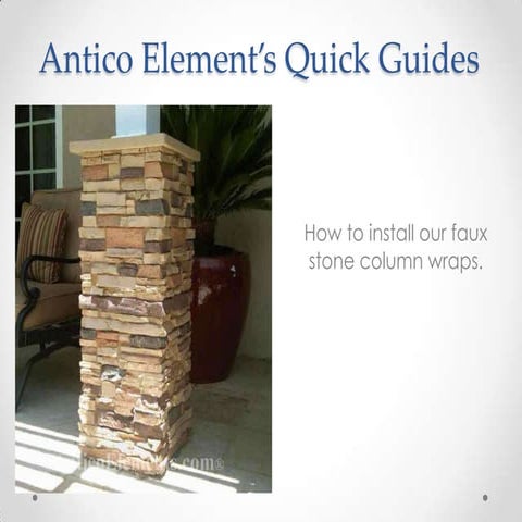 Faux Stone Column Wraps - Quick Installation Guide