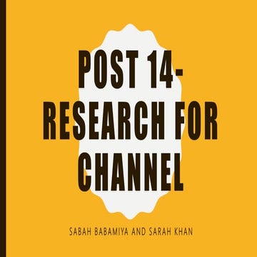 Post 14  research for channel
