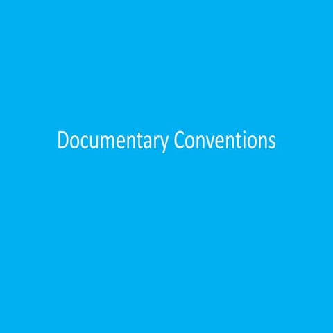 Post 7 documentary conventions