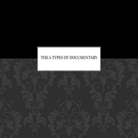 Post 8 - Six types of documentaries