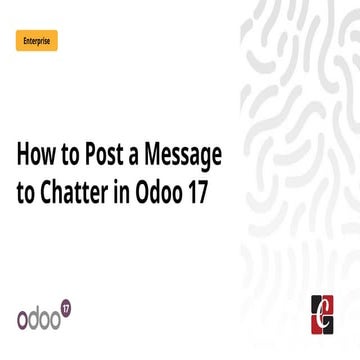 How to Post a Message to Chatter in Odoo 17