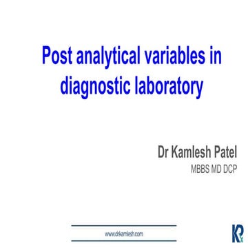 Post analytical variables dr kamlesh patel