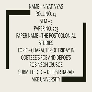 Character Of Friday In J. M Coetzee's Foe And Defoe's Robinson Crusoe