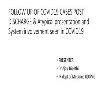Post covid pulmonary fibrosis , atypical covid19 sequele