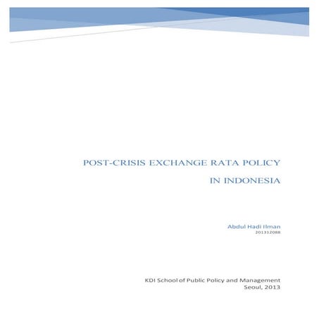 Post crisis exchenge rate in indonesia