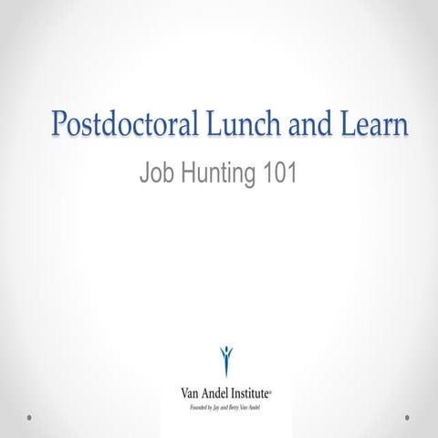 VARI - Job Hunting 101 for Postdoctoral Fellows 