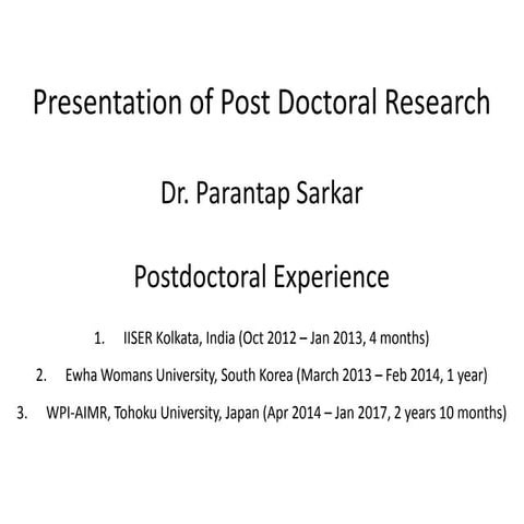 Postdoctoral presentation-Dr. Parantap Sarkar