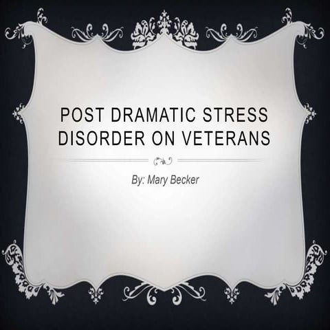 Post dramatic stress disorder on veterans powerpoint