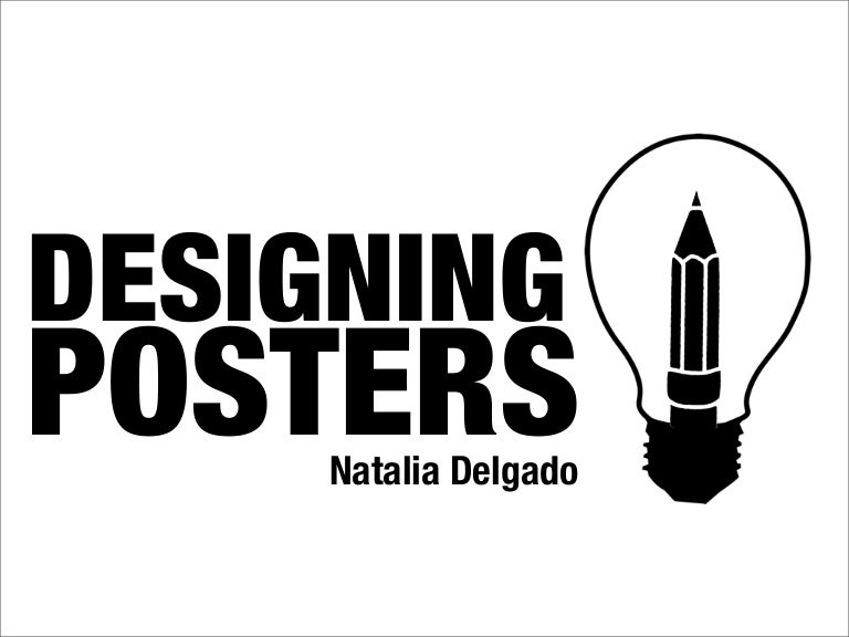 Designing Posters poster-120720163604-phpapp02-thumbnail-4.jpg?cb=1342802582 Designing Posters poster-120720163604-phpapp02-thumbnail-4.jpg?cb=1342802582