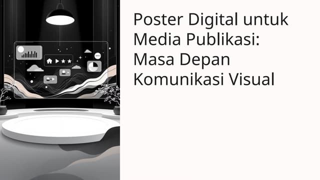 Poster-Digital-untuk-Media-Publikasi-Masa-Depan-Komunikasi-Visual.pptx