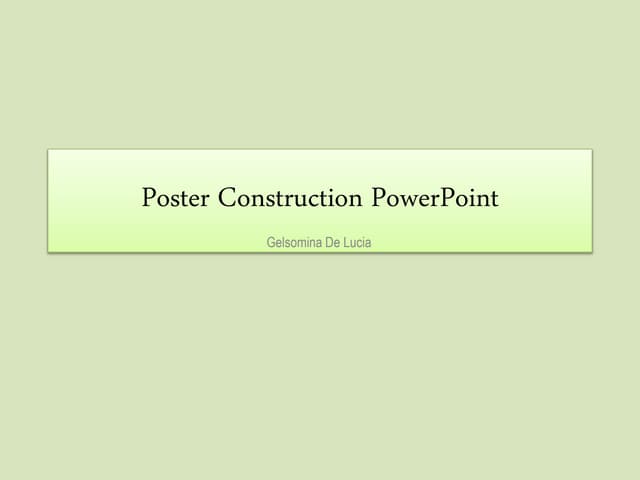 Poster construction powerpoint