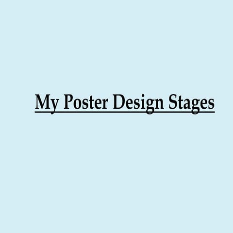 Poster Design Stages