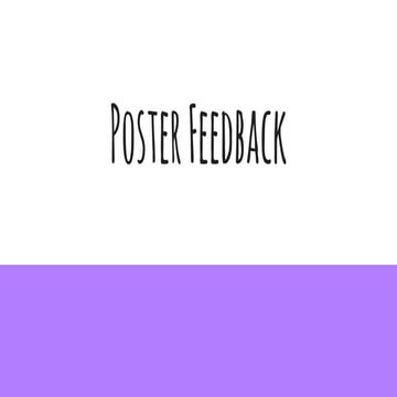 Poster feedback