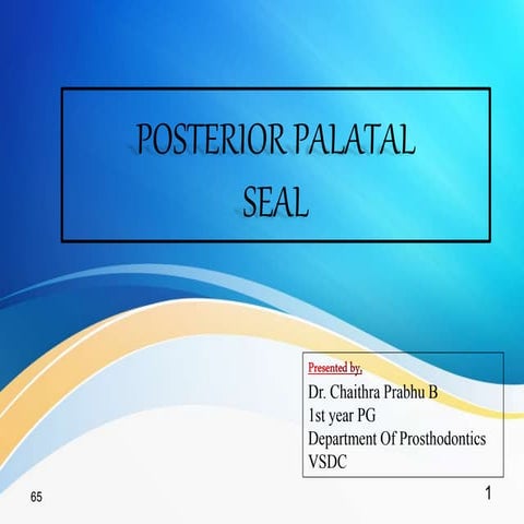 Posterior palatal seal