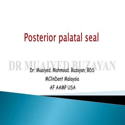 Posterior palatal seal 2nd yr