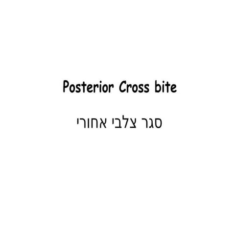 Posterior X bite.pptx in orthodontics , | PPTX