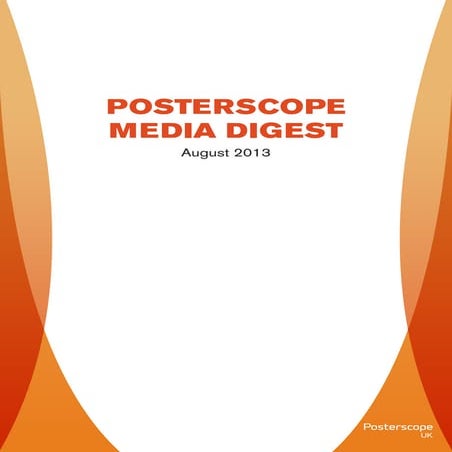 Posterscope Media Digest - Summer 2013