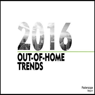 Posterscope OOH BE Trends 2016