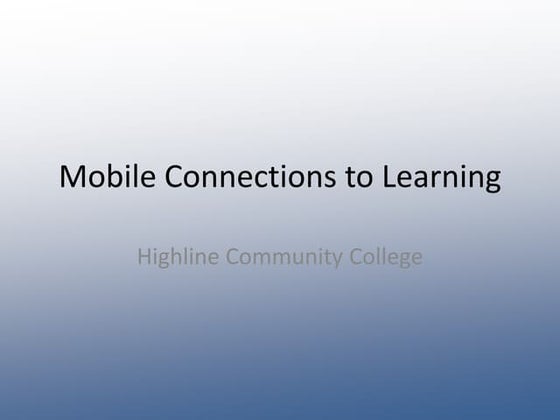 Mobile Connections to Learning - ATL Poster Session